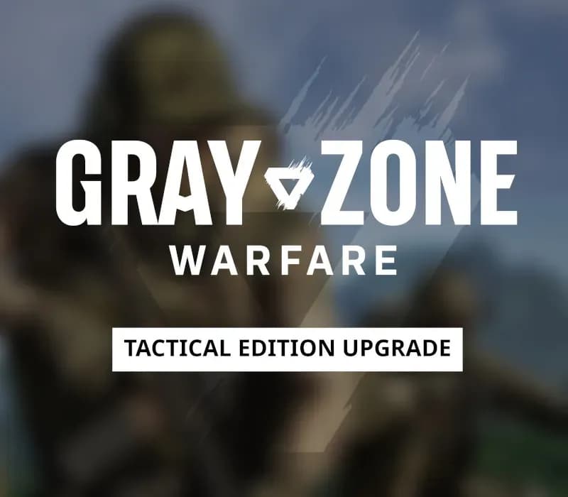 Gray Zone Warfare - Tactical Edition Upgrade PC Steam CD Key